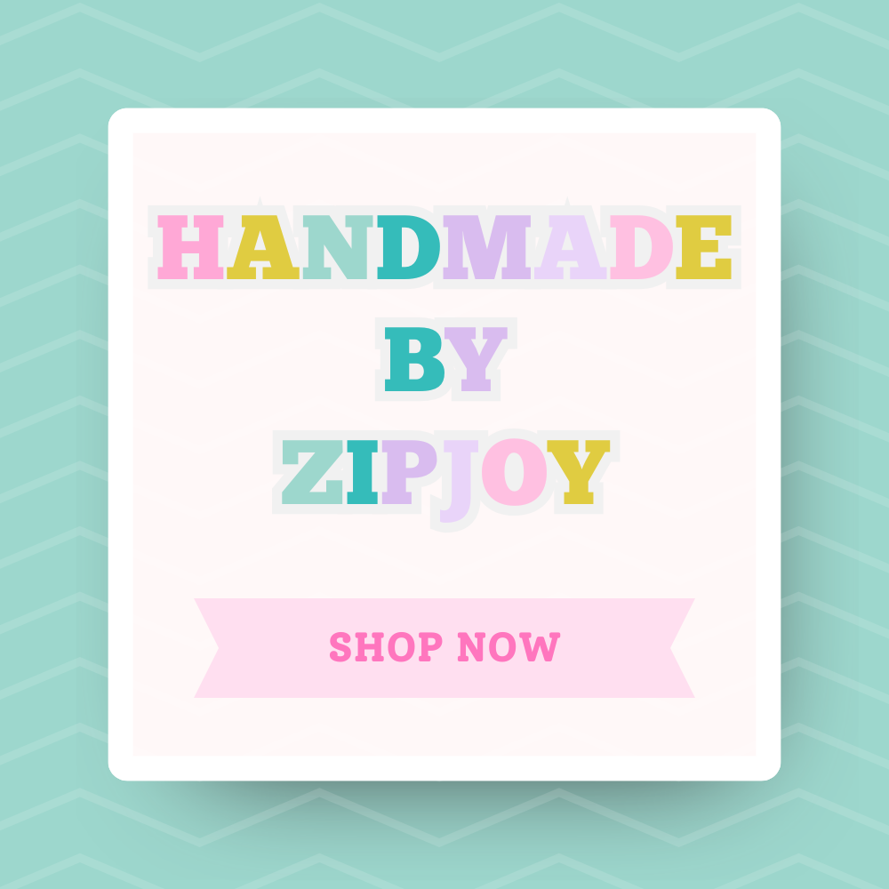 Handmade By Zipjoy
