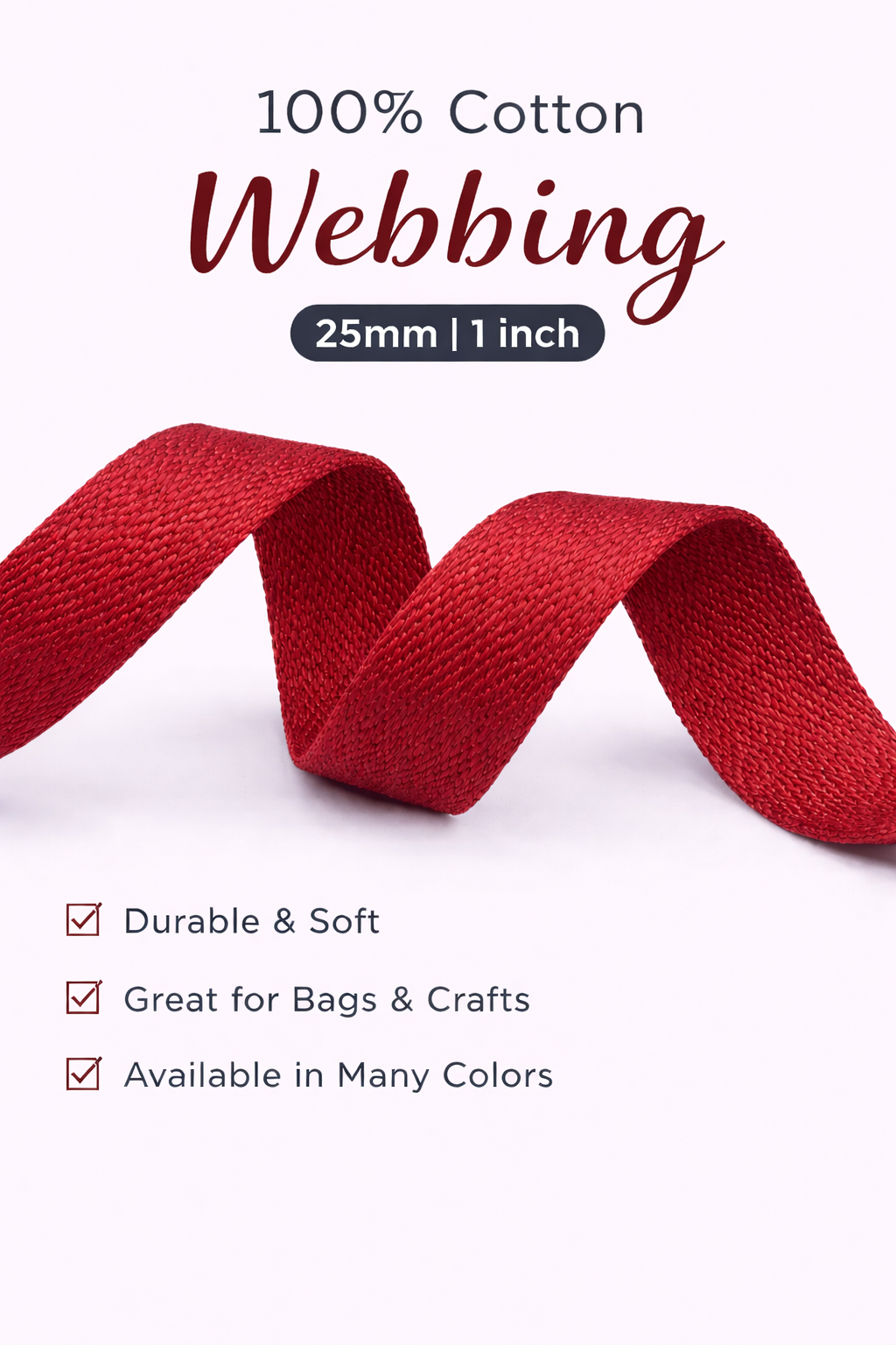 100% Cotton Webbing – 25mm / 1 Inch (Sold by the Yard)